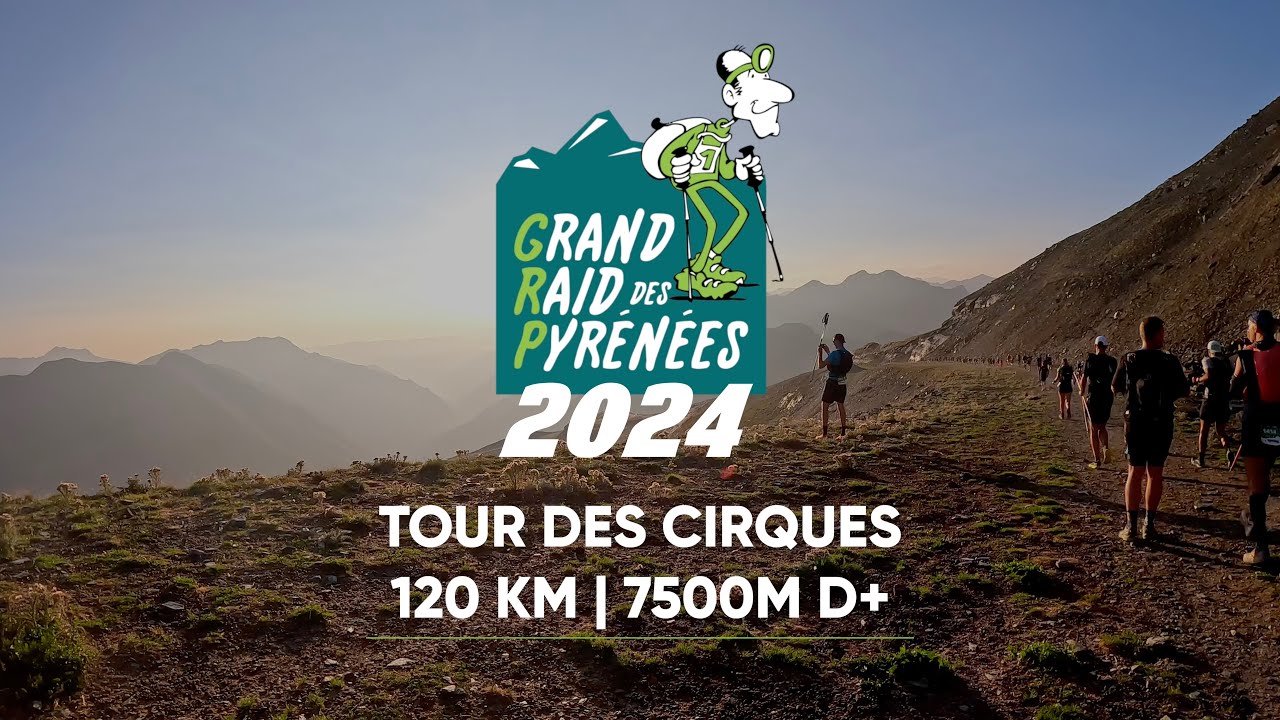 GRP 2024 - Tour des Cirques - 120 km | 7500 m D+