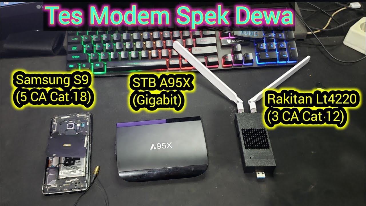 Compare Samsung S9 VS Modem Rakitan Lt4220 untuk Openwrt | Bagus mana ?