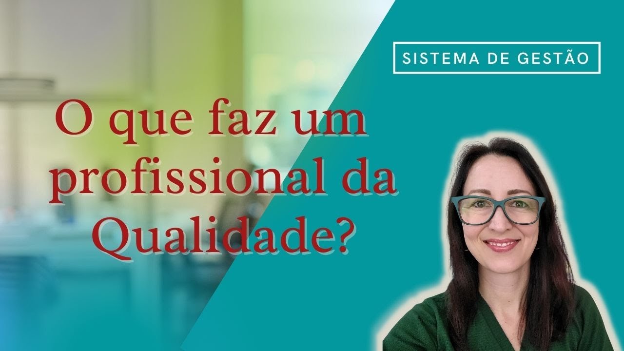 O que faz um profissional da Qualidade? | EP. 0053
