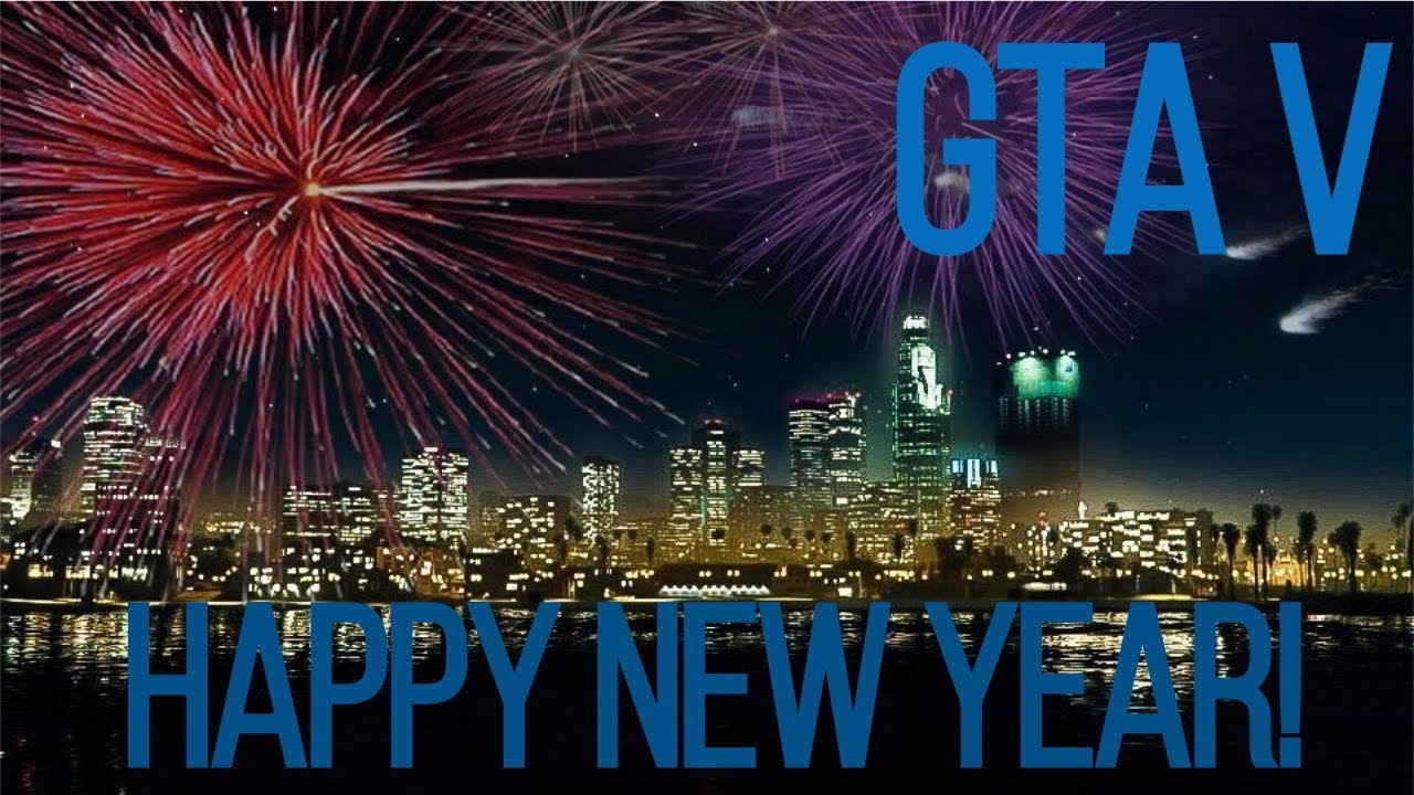 Happy New Year! - GTA V