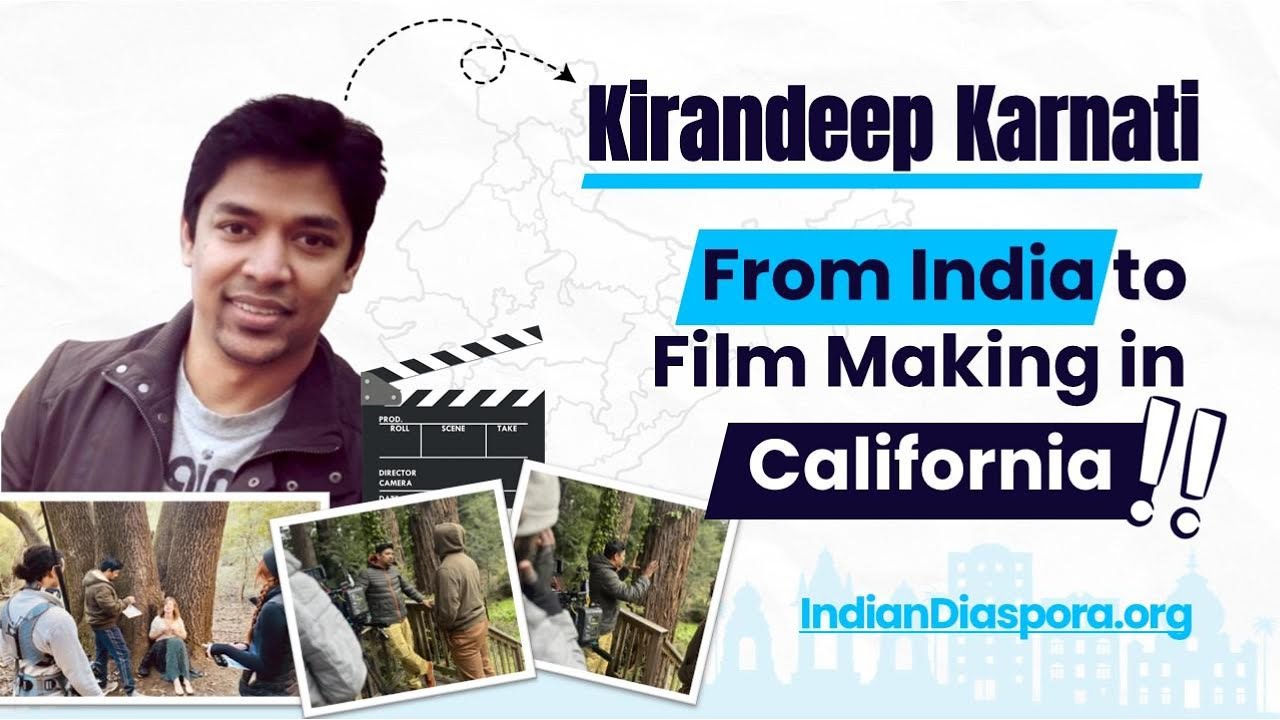 EP 12: Kirandeep Karnati: From India to Film Making in California