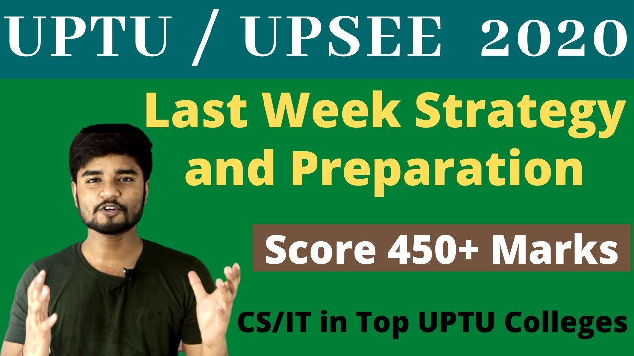 UPSEE 2020  Last Week Preparation Strategy | UPTU EXAM 2020