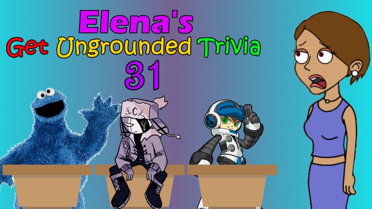 Elena's Get Ungrounded Trivia Episode 31 (EARRAPE WARNING)