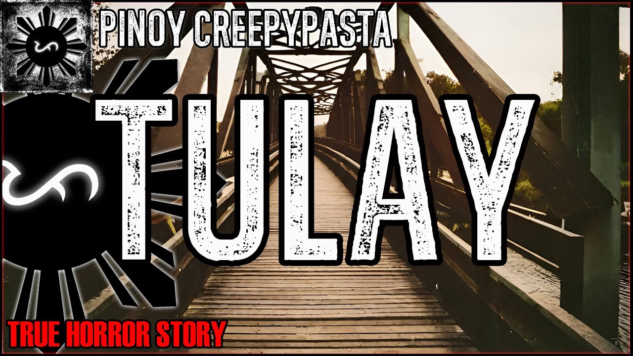 Tulay | True Horror Story | Pinoy Creepypasta