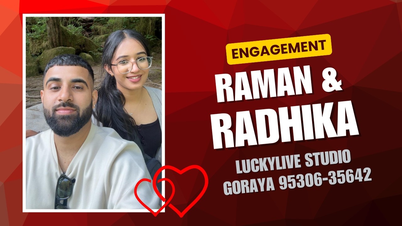Live | Engagement | Raman & Radhika | By LuckyLive Studio, Goraya | Mob: 95306-35642
