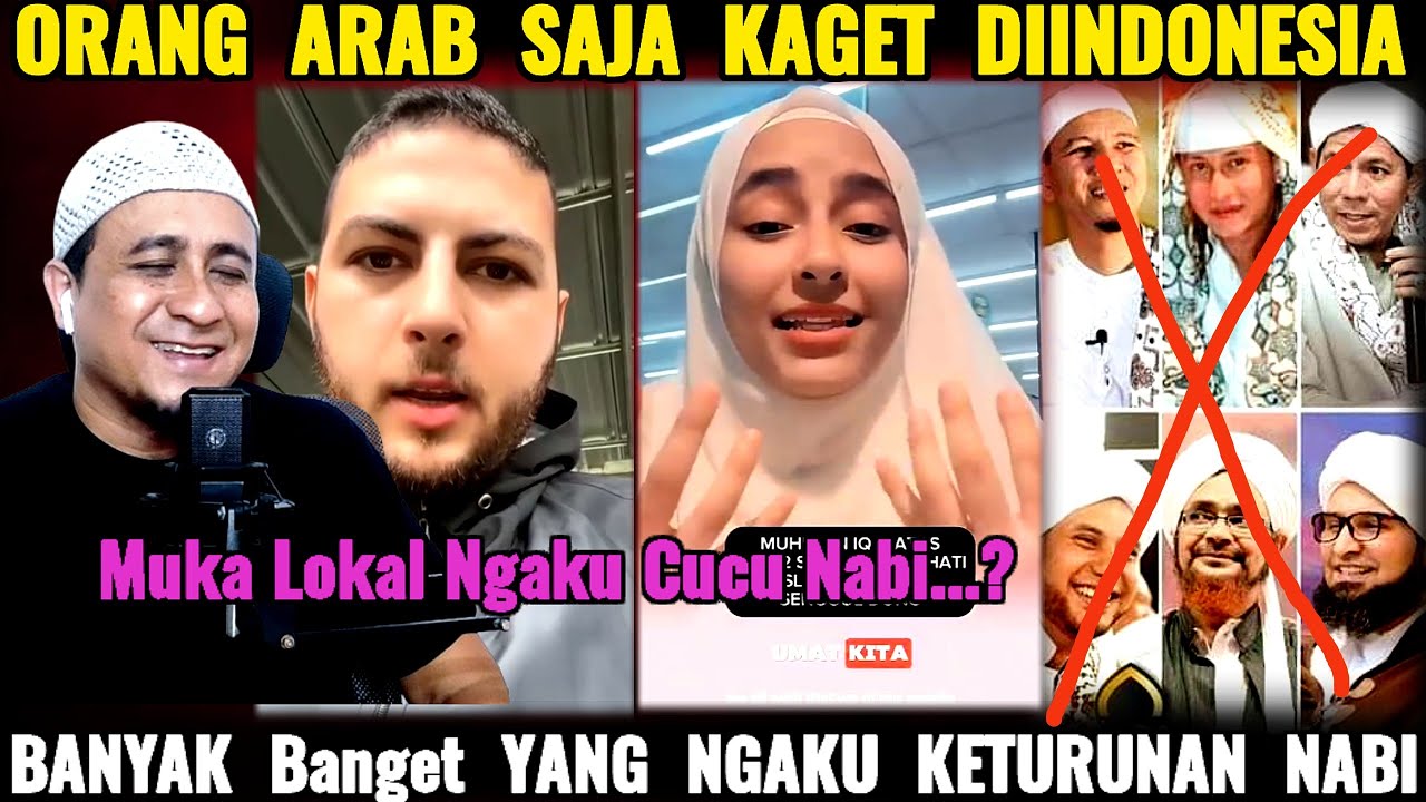 Orang Arab Asli Saja Kaget Melihat Banyaknya Orang Indonesia Ngaku Sebagai Keturunan Nabi 😊
