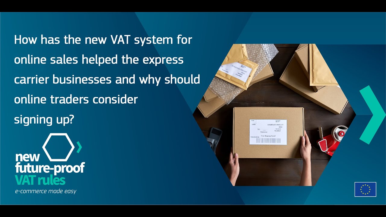 New VAT for e-commerce rules - One Year Anniversary (European Express Association)