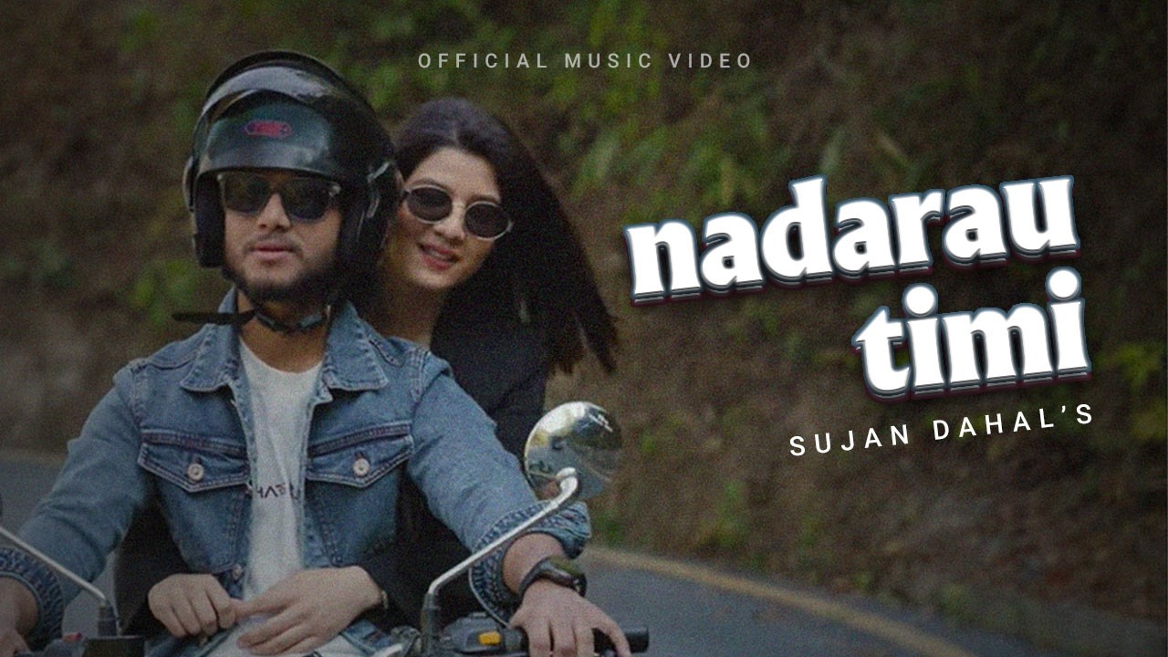 Sujan Dahal - Nadarau Timi (Official Music Video) || 2025