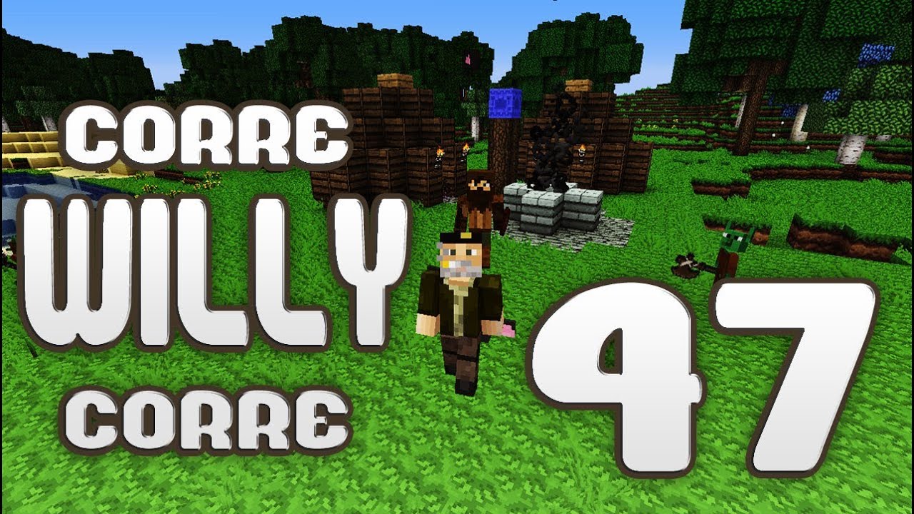 ÁRBOL VIVIENTE!! MINECRAFT - Episodio 47 - Corre Willy Corre