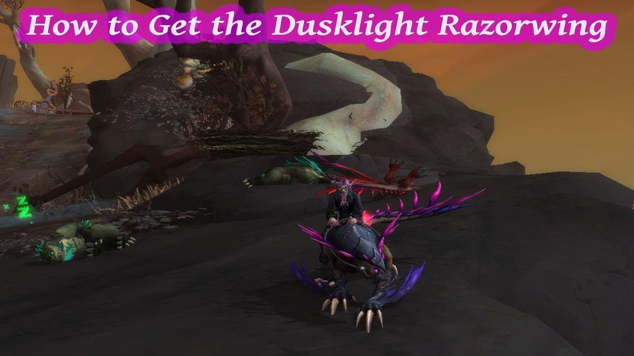 How to Get the Razorwing Dusklight Mount ~ World of Warcraft