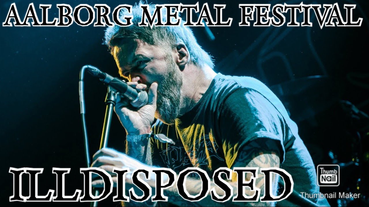 Illdisposed Live Aalborg Metal Festival 