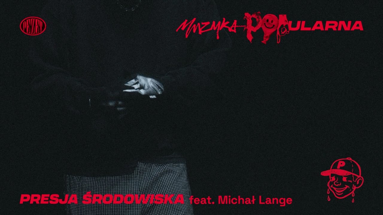 Pezet - Presja środowiska feat. Michał Lange (prod. Auer)