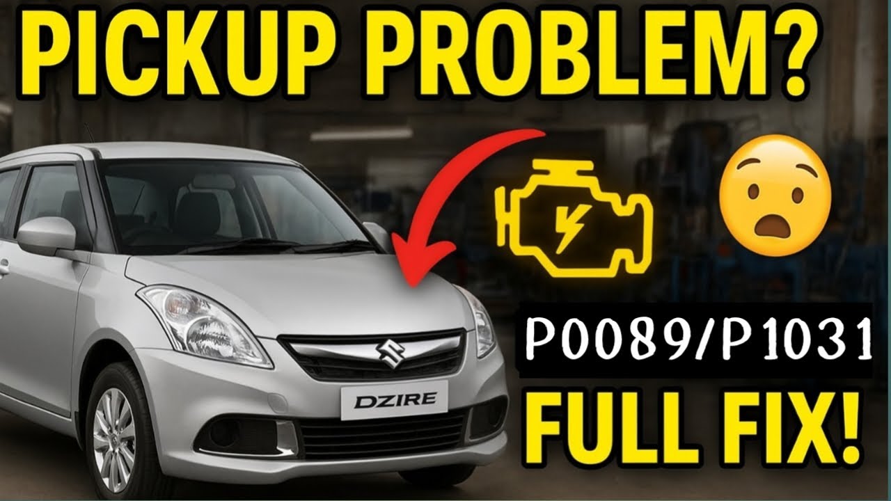 Swift Dzire Pickup Problem Solved | P0089 & P1031 Error Code Fix
