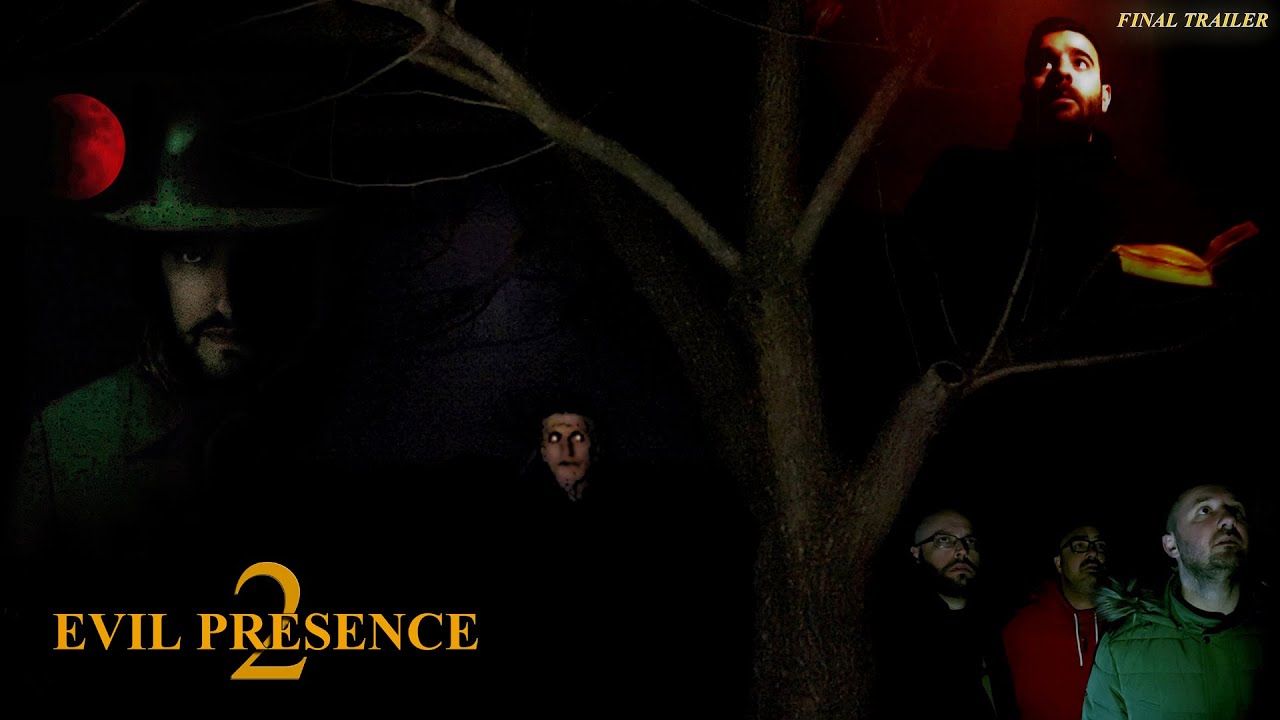Evil Presence 2 - Final Trailer (2022)