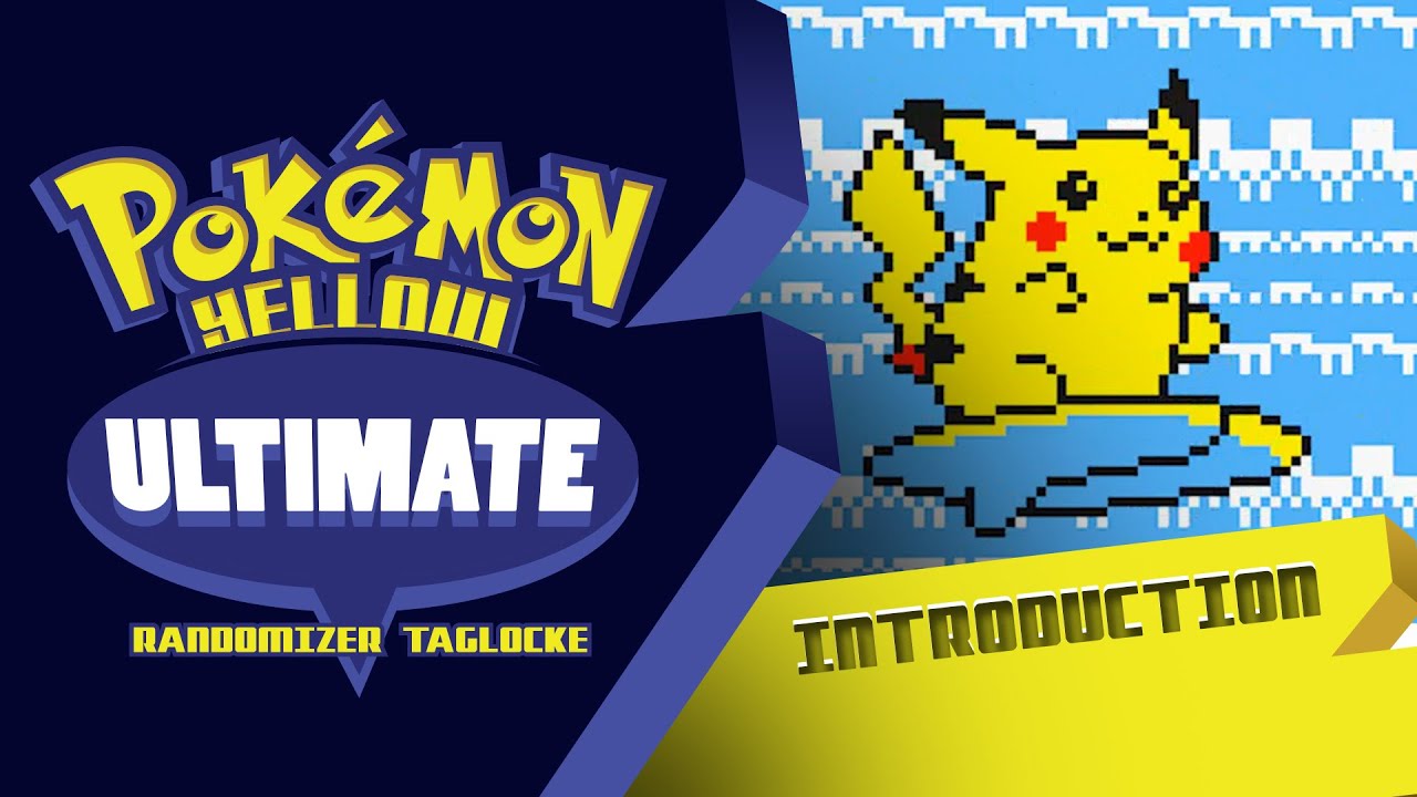 Pok&eacute;mon Yellow ULTIMATE Randomizer Taglocke Introduction