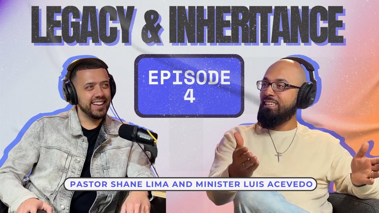 Legacy and Inheritance: A Legacy of Faith