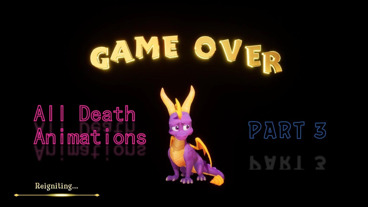 Spyro Reignited Trilogy All Death Animations Part 3