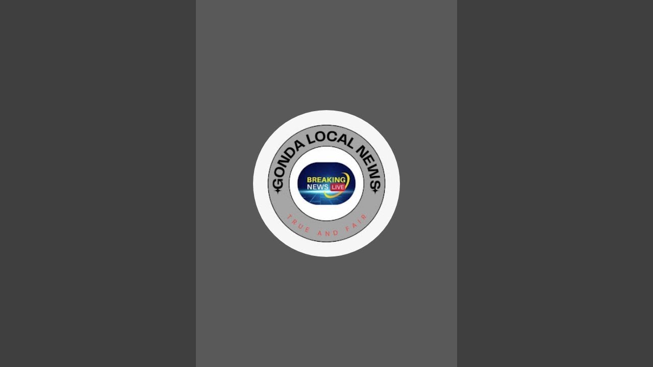 GONDA LOCAL NEWS is live