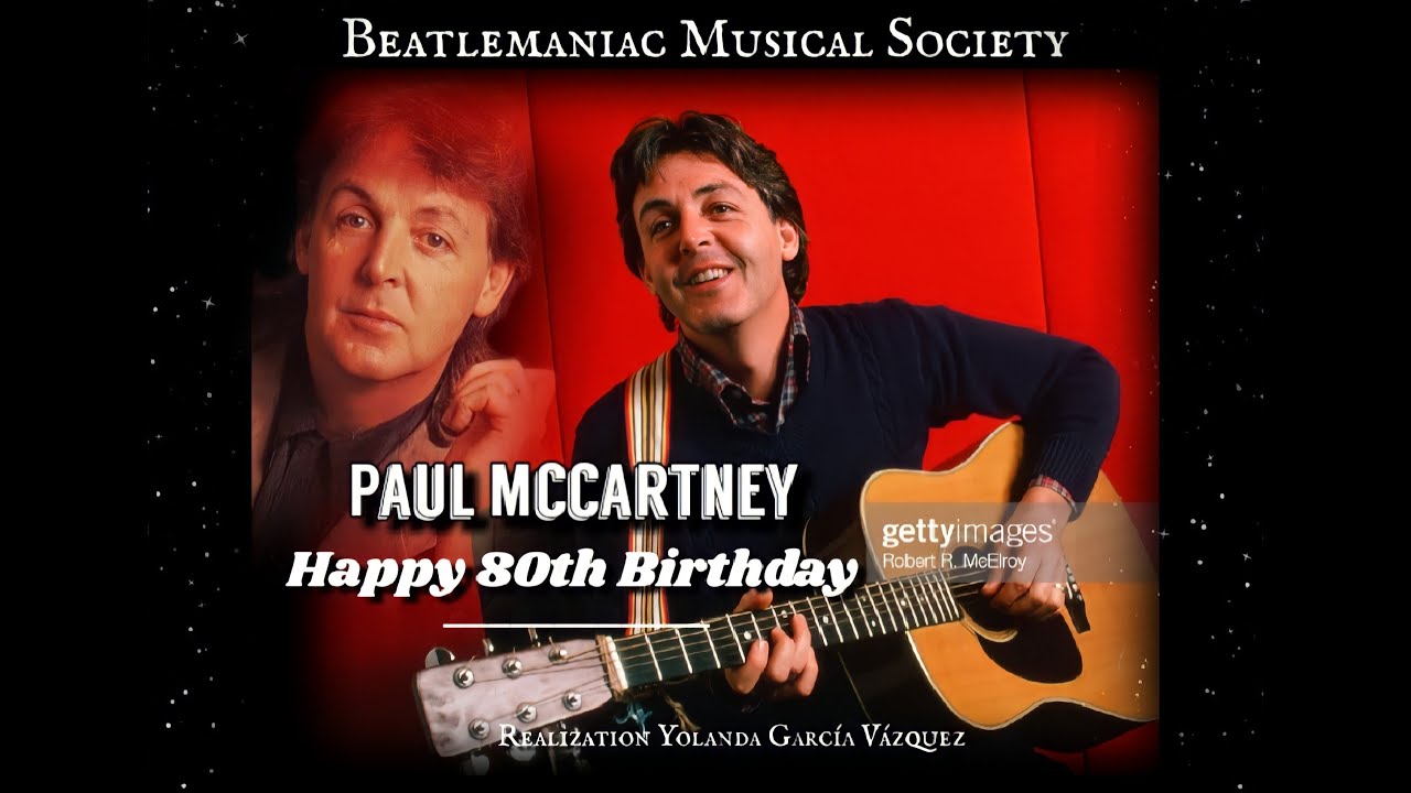 PAUL MCCARTNEY HAPPY 80TH BIRTHDAY