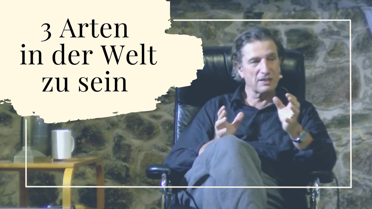 Die drei Arten in der Welt zu sein | Christian Meyer
