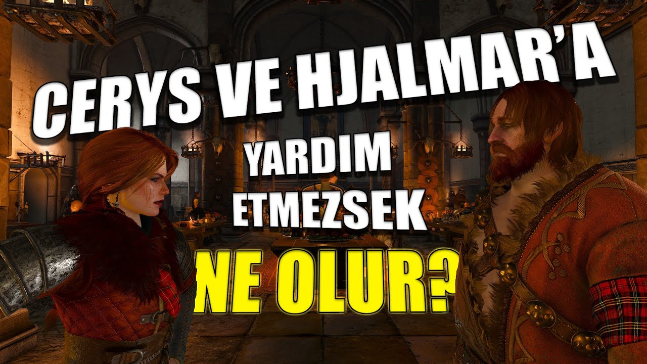 The Witcher 3: Katliamdan Sonra Cerys ve Hjalmar'a Yardım Etmezseniz Olan İNANILMAZ Değişiklikler!