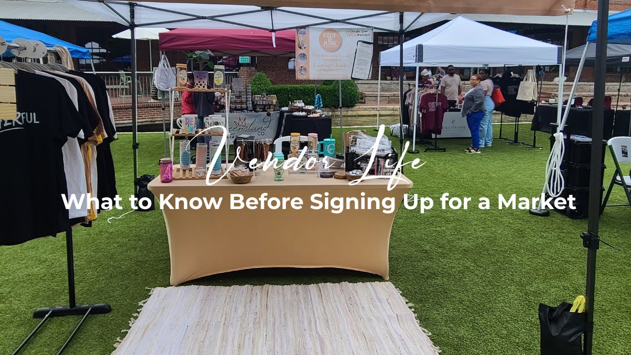 Vendor Life: What to Know Before Signing Up for a Market