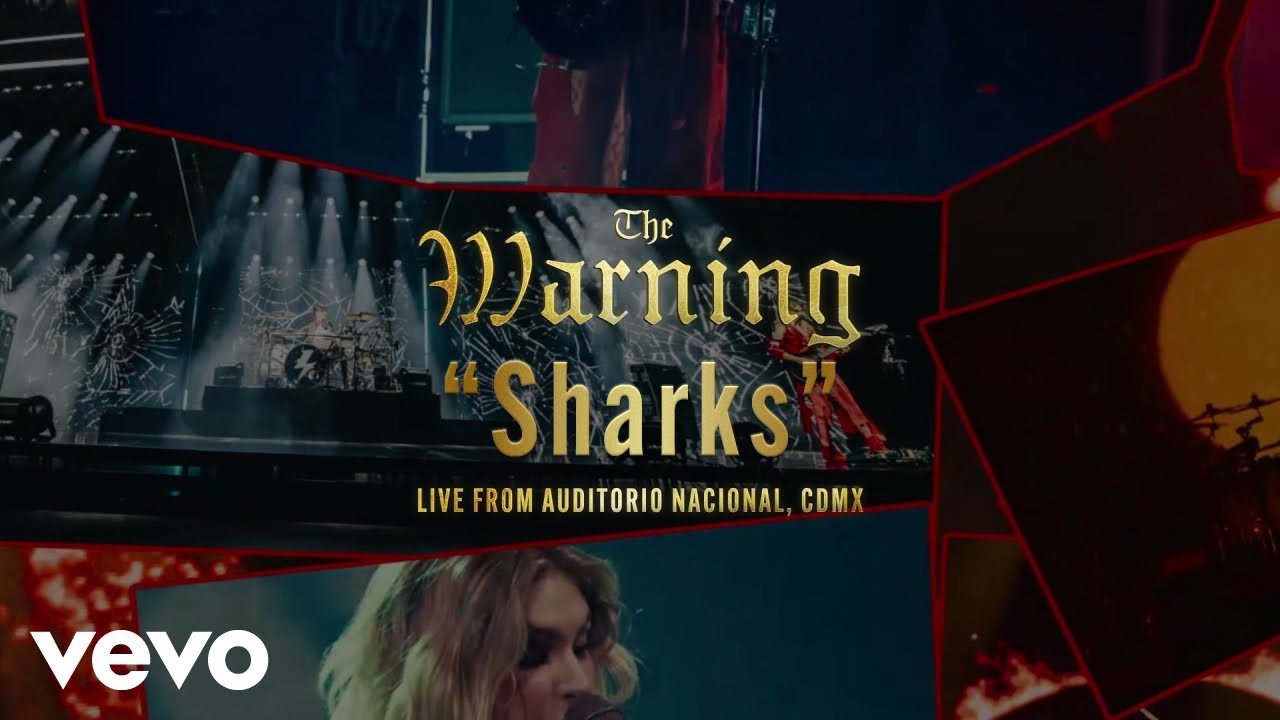 The Warning - Sharks (Live From Auditorio Nacional, CDMX) (Visualizer)