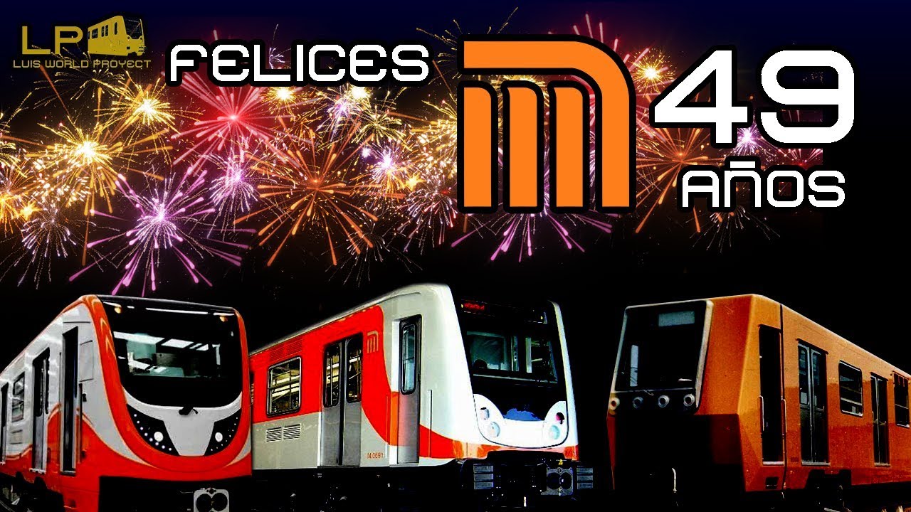 Felices 49 Años Metro de la Ciudad de México
