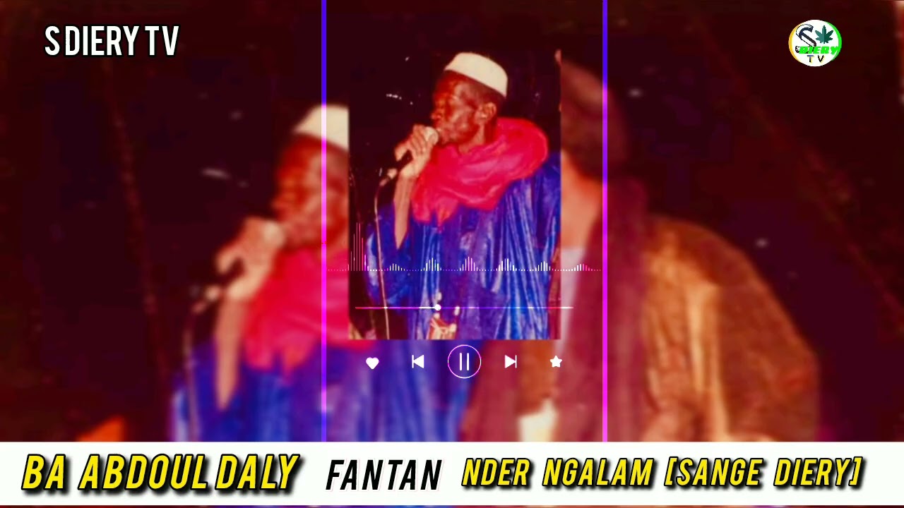 Ba Abdoul Daly Fantan nder Ngalam [Sange Diery)  @2stvsenegal @HOODEREPULAAGUMEDIA @sdierytv2887 