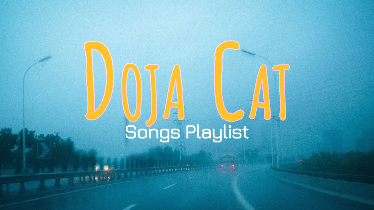 Sleepless Driver@Doja Cat Playlist Mix - Rainy Day Drive With Me