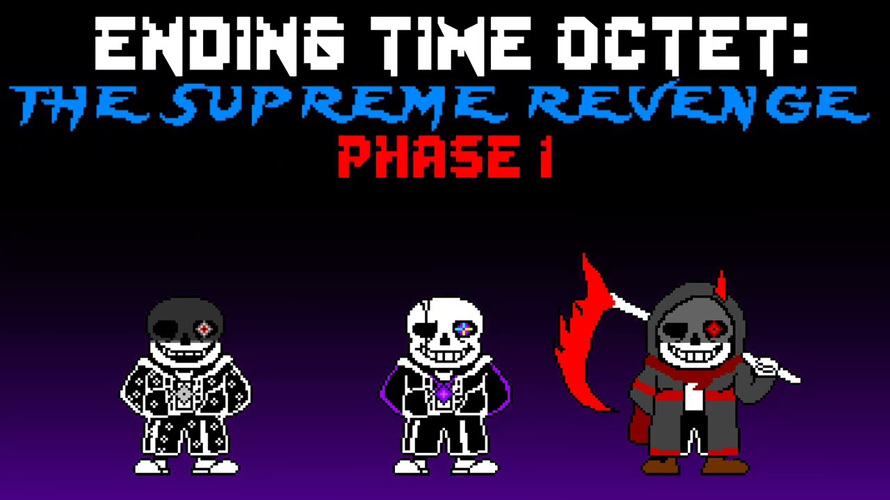 Ending time octet:the supreme revenge phase 1