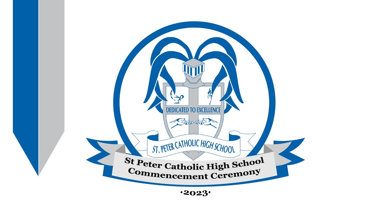 St Peter Catholic High School | 2023 Commencement