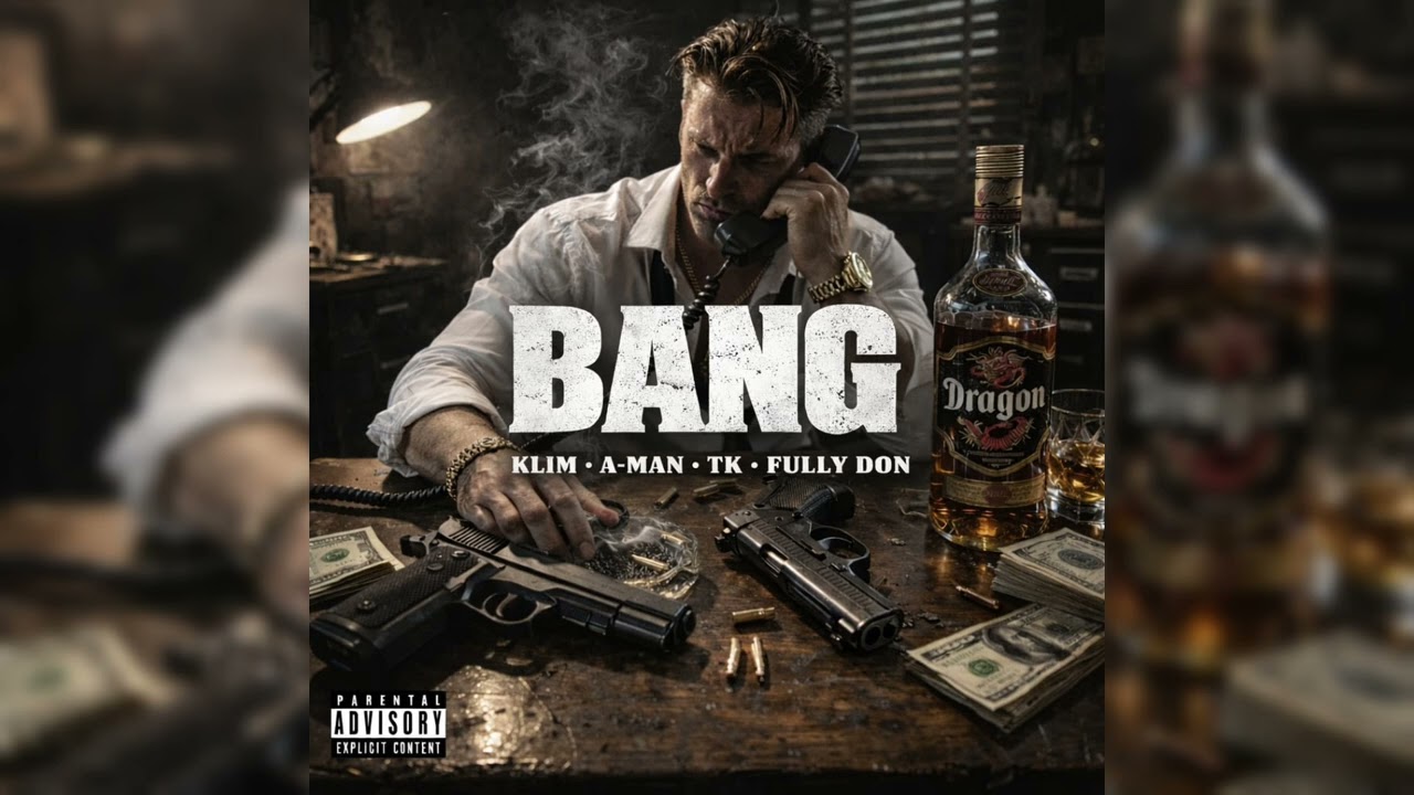  Klim × TK × A-man × Fully Don - Bang (Official Audio)