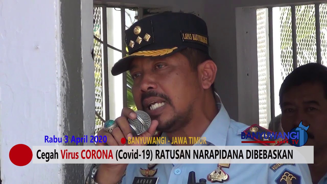 CEGAH CORONA, RATUSAN NARAPIDANA LAPAS KELAS IIA BANYUWANGI DIBEBASKAN