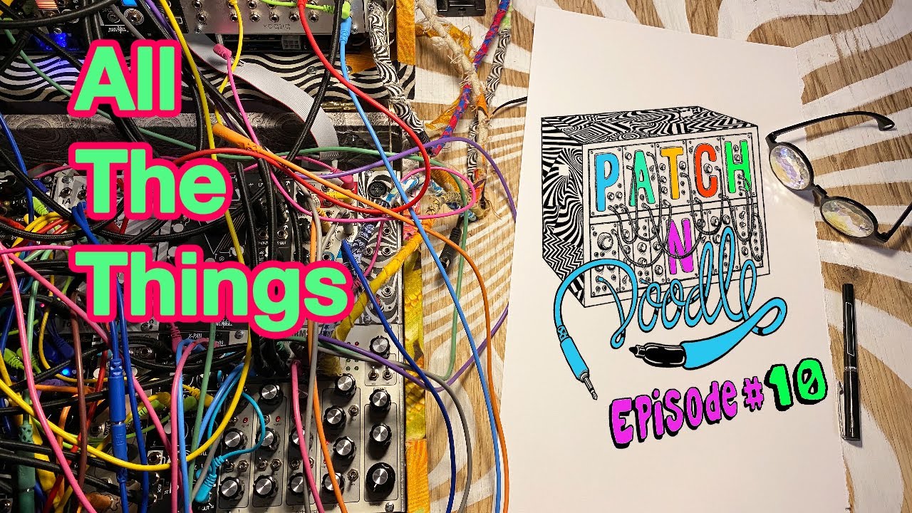 patch'n'doodle with Damon Soule ep  #10/ All the things