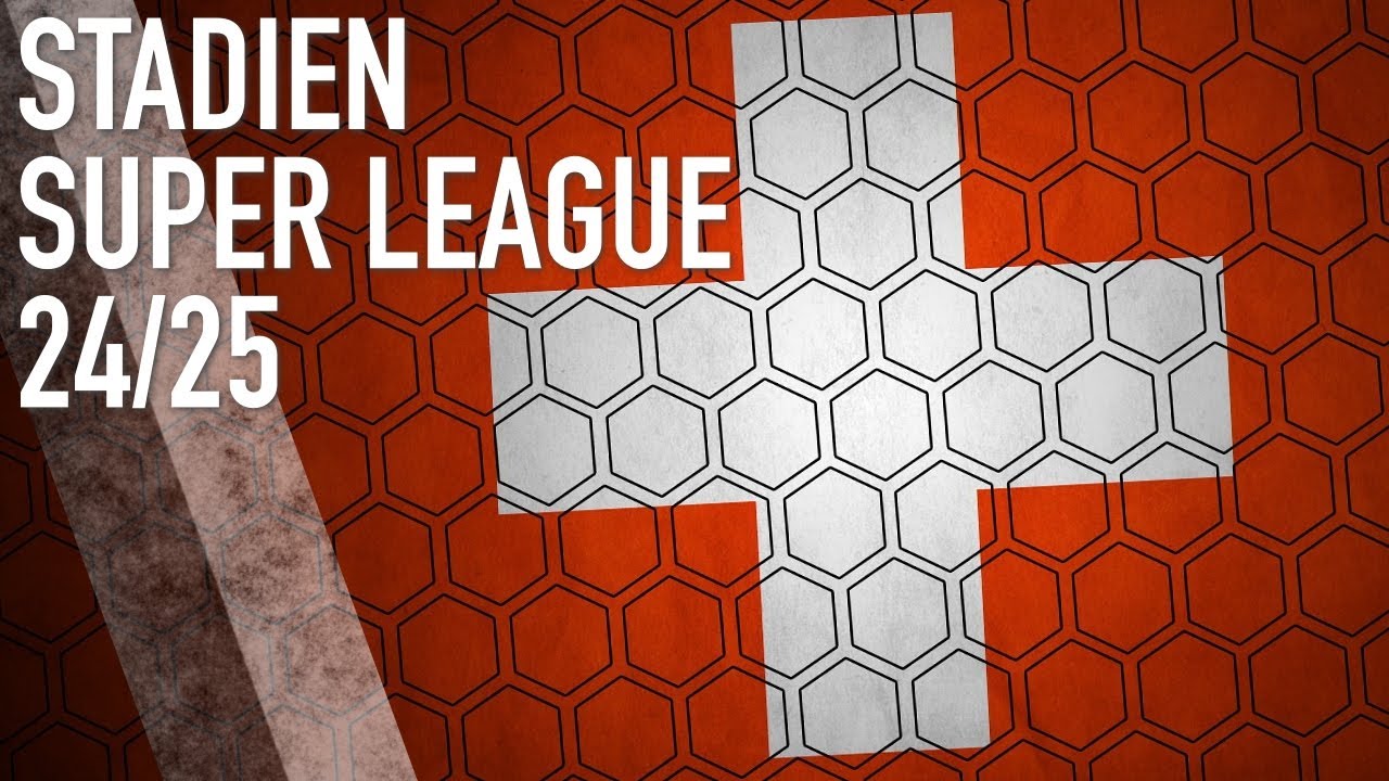 Alle Stadien Schweizer Super League – 24/25 (Nationalliga A)