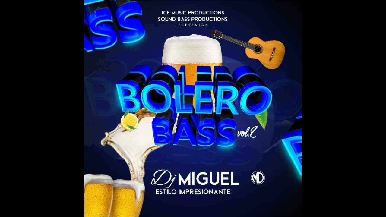 Bolero Bass Vol 2 Dj Miguel (ICEMP) Sound Bass Productions