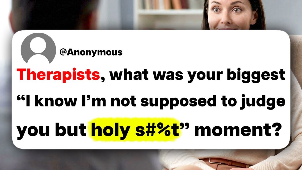 Therapists, what was your biggest 