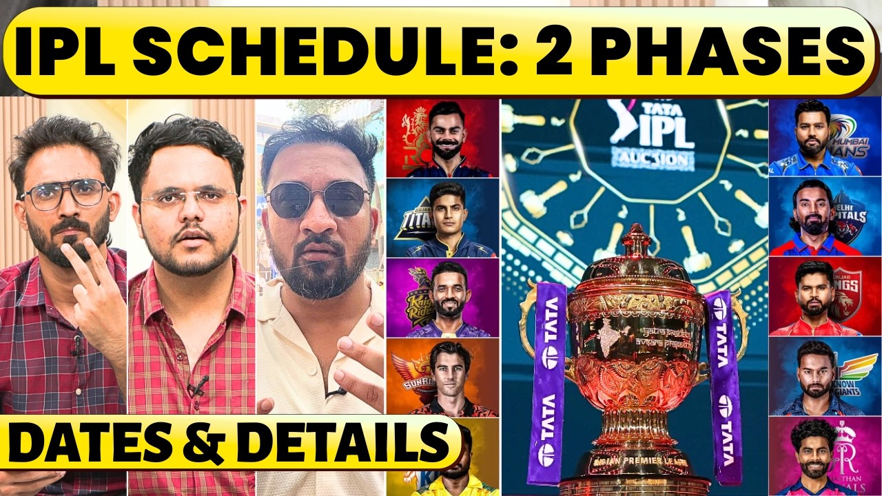 IPL SCHEDULE IN 2 PHASES, 1ST PHASE ANNOUNCEMENT DATE, OPENER & FINAL IN CHINNASWAMY
