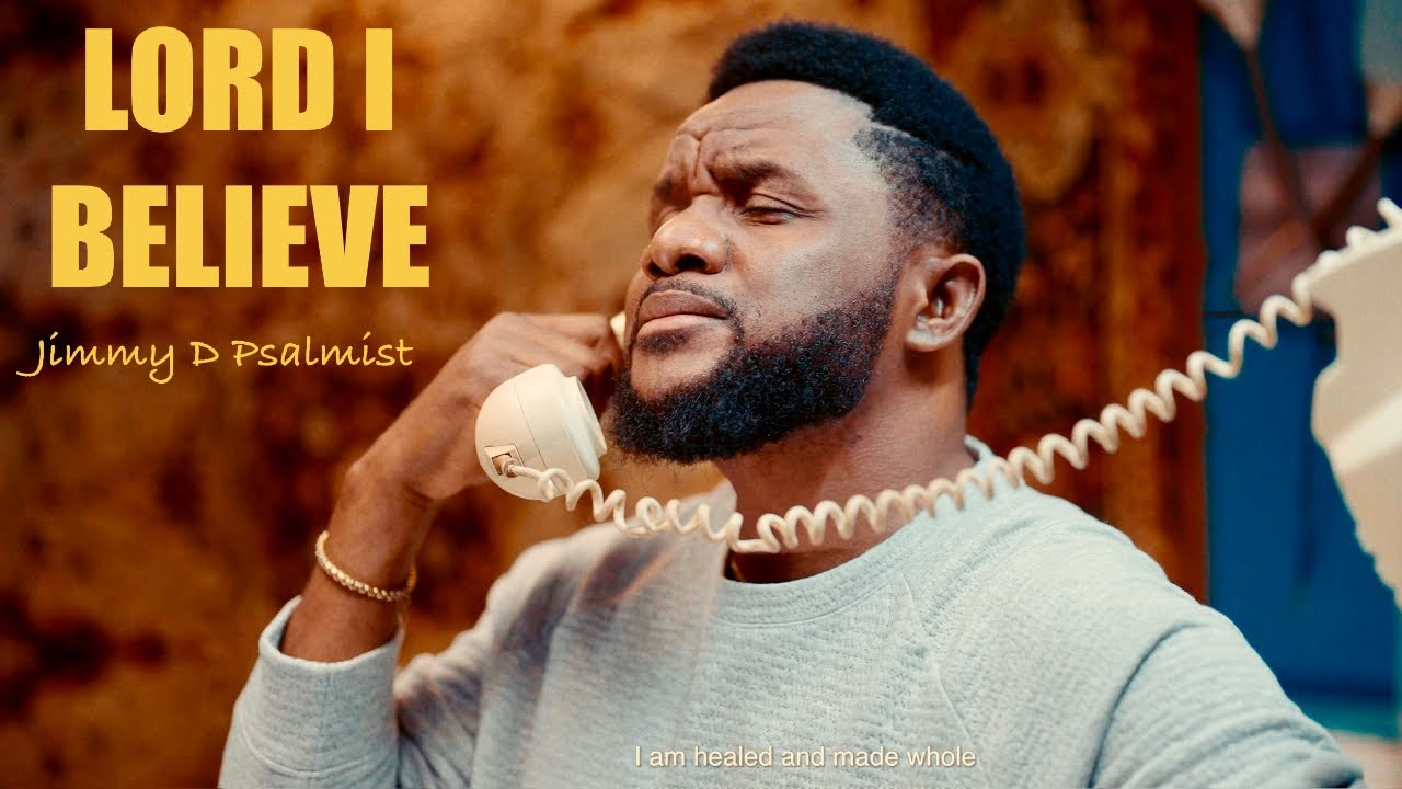 LORD I BELIEVE - Jimmy D Psalmist (Official Visualizer)