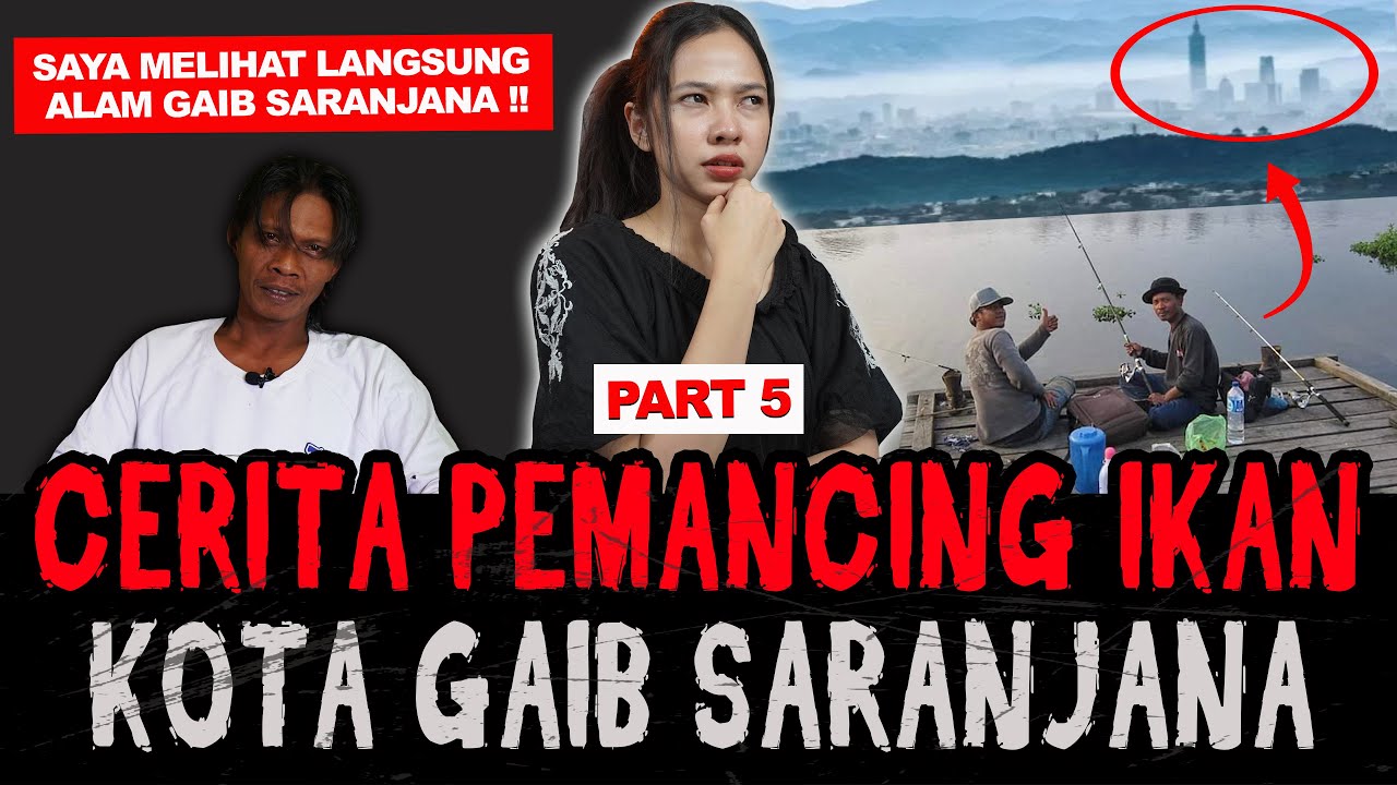 (PART 5) PEMANCING IKAN MELIHAT LANGSUNG ALAM GAIB SARANJANA ! Kotanya Berkilau Penuh Lampu Gemerlap
