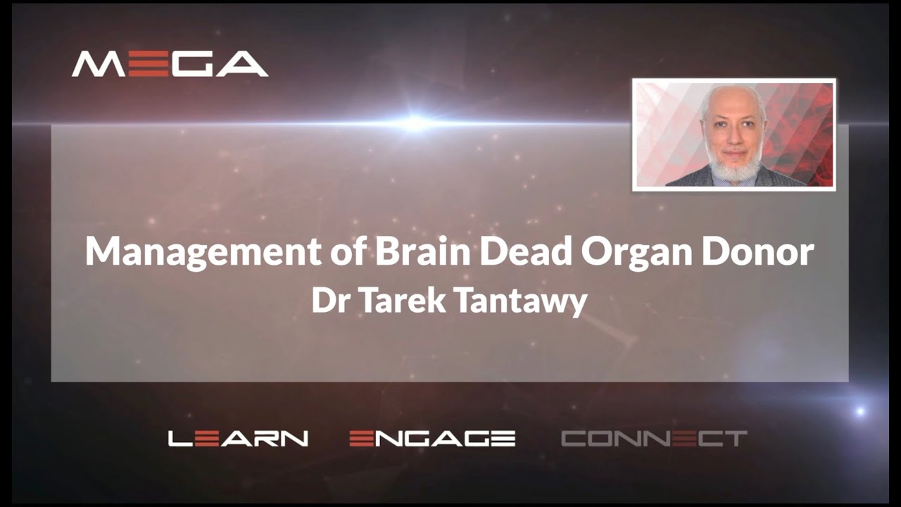 Management of Brain Dead Organ Donor   Dr Tarek Tantawy