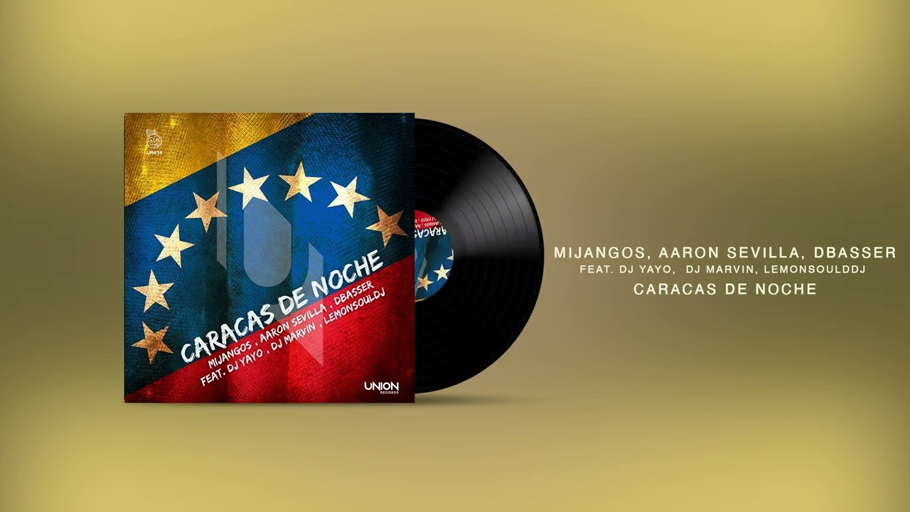 Mijangos, @AaronSevilla , Dbasser feat Dj Yayo, Dj Marvin, LemonsouldDj - Caracas De Noche