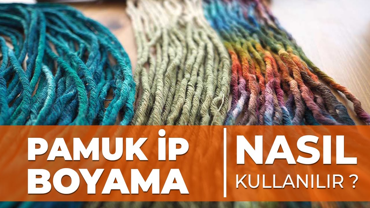 Makrome Boyası ile Daldırma Y&ouml;ntemi ile Pamuk İp Boyama Nasıl Yapılır?