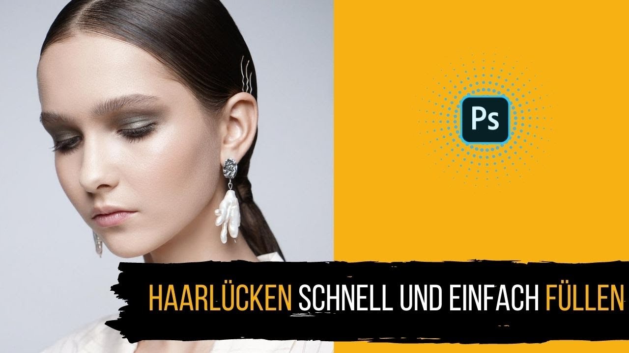 Haarlücken schnell und einfach füllen in Photoshop 🔶 TAG 25