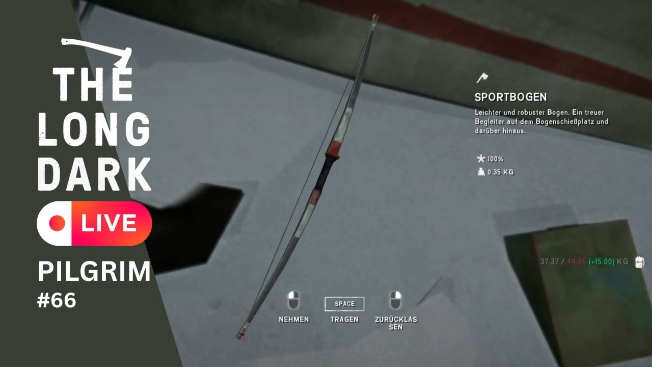 Jagd auf Kaninchen, Sportbogen-Fund & LVL 5 Kadaver zerlegen! ~ The Long Dark [PILGRIM] #66 [LIVE]