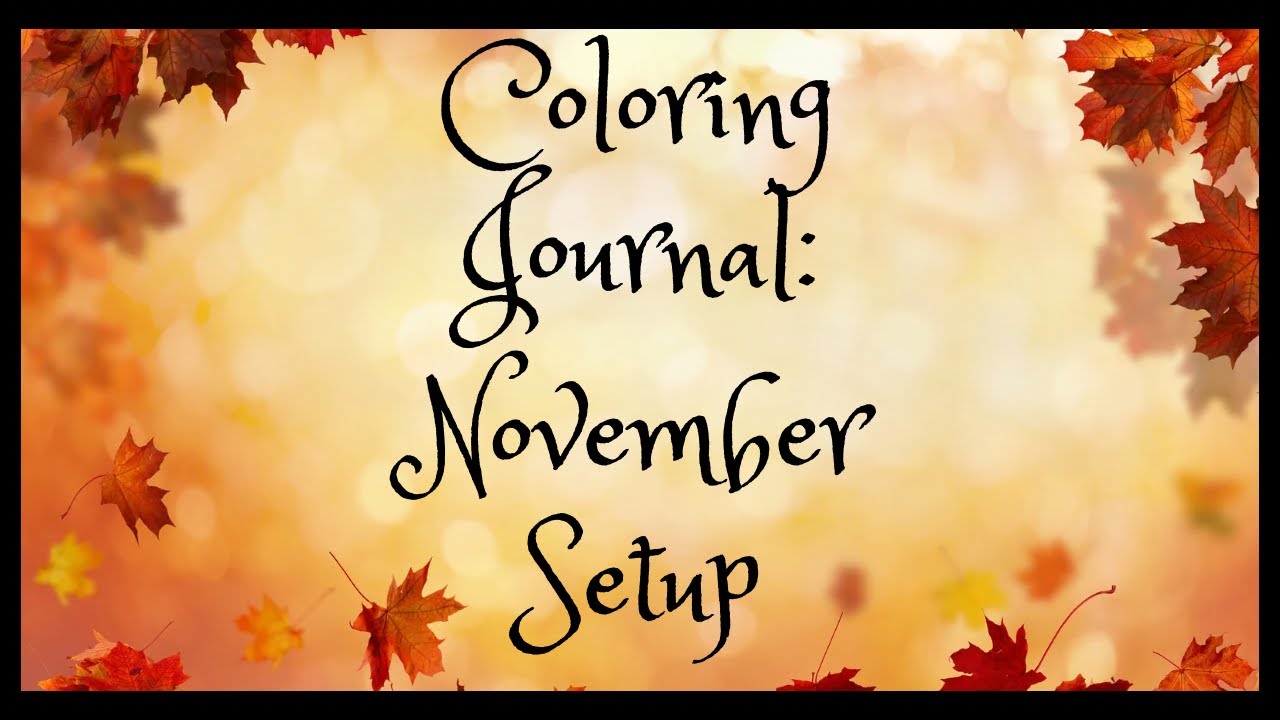 November Coloring Journal Setup