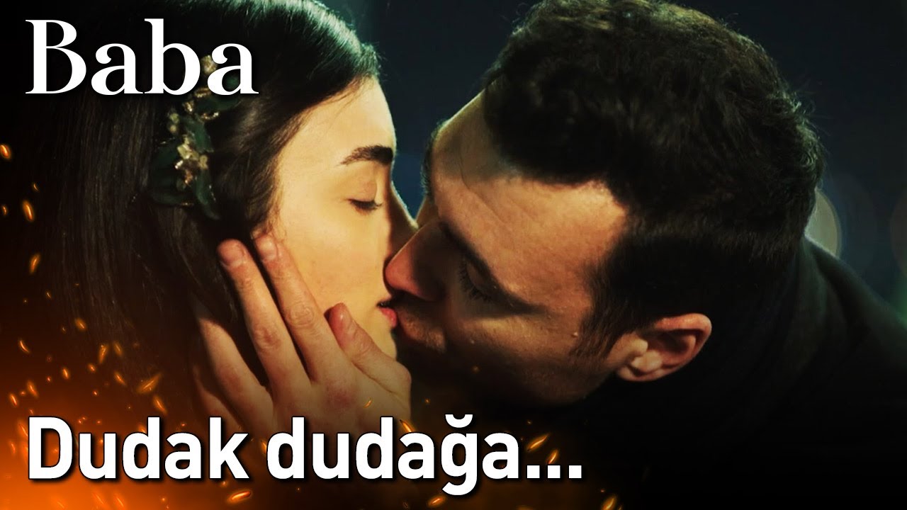 Baba 7. Bölüm - Dudak Dudağa...