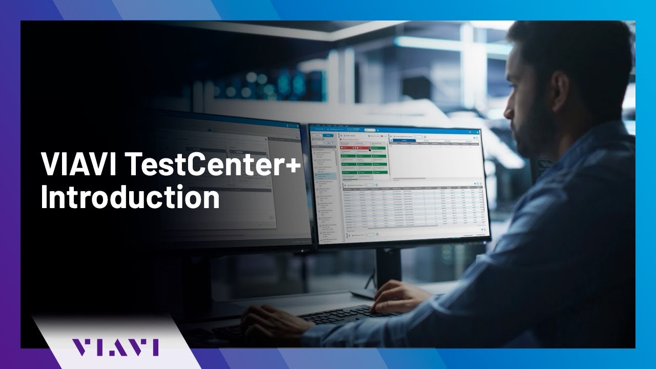 VIAVI TestCenter+ Introduction