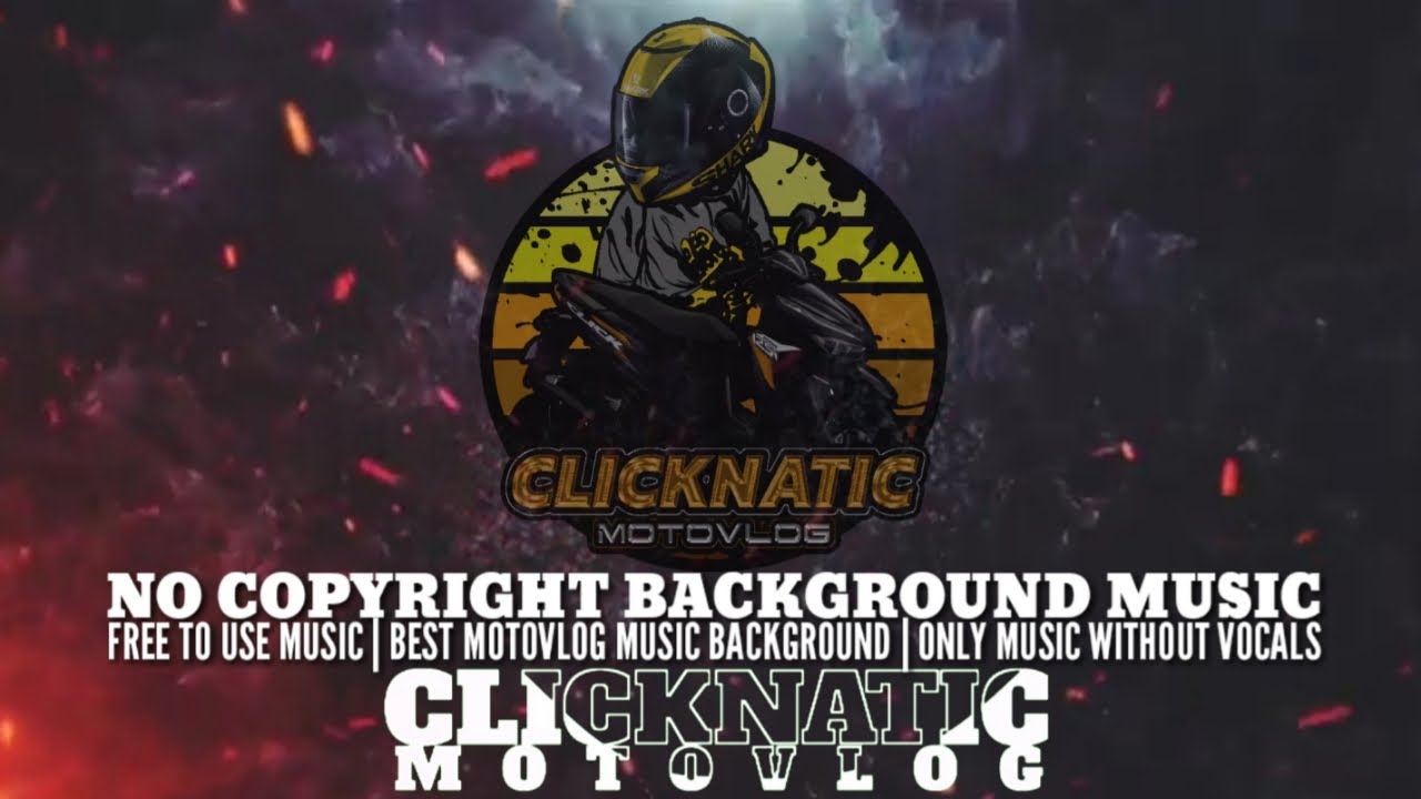 BEST MOTOVLOG MUSIC BACKGROUND | ONLY MUSIC WITHOUT VOCALS | NO COPYRIGHT  (SAFE MUSIC)
